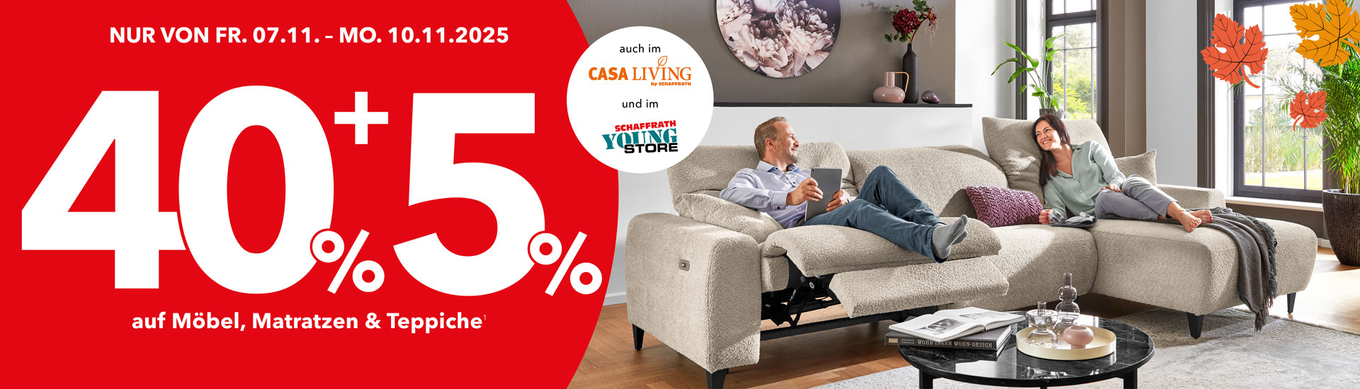 40% + 5% auf Möbel, Matratzen & Teppiche