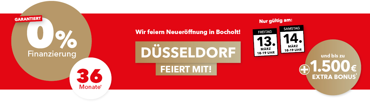 Sonderfinanzierung 0% 36 Monate + Extra Bonus bis zu 14.03. K&uuml;chen Aktion zum Neuer&ouml;ffnung Bocholt