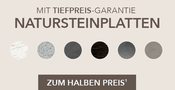 Natursteinplatten mit Tiefpreis-Garantie