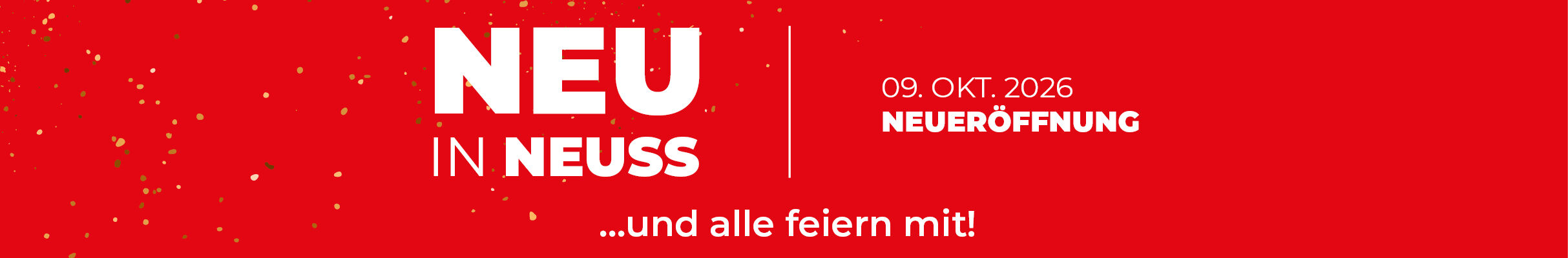 Neuer&ouml;ffnung Neuss