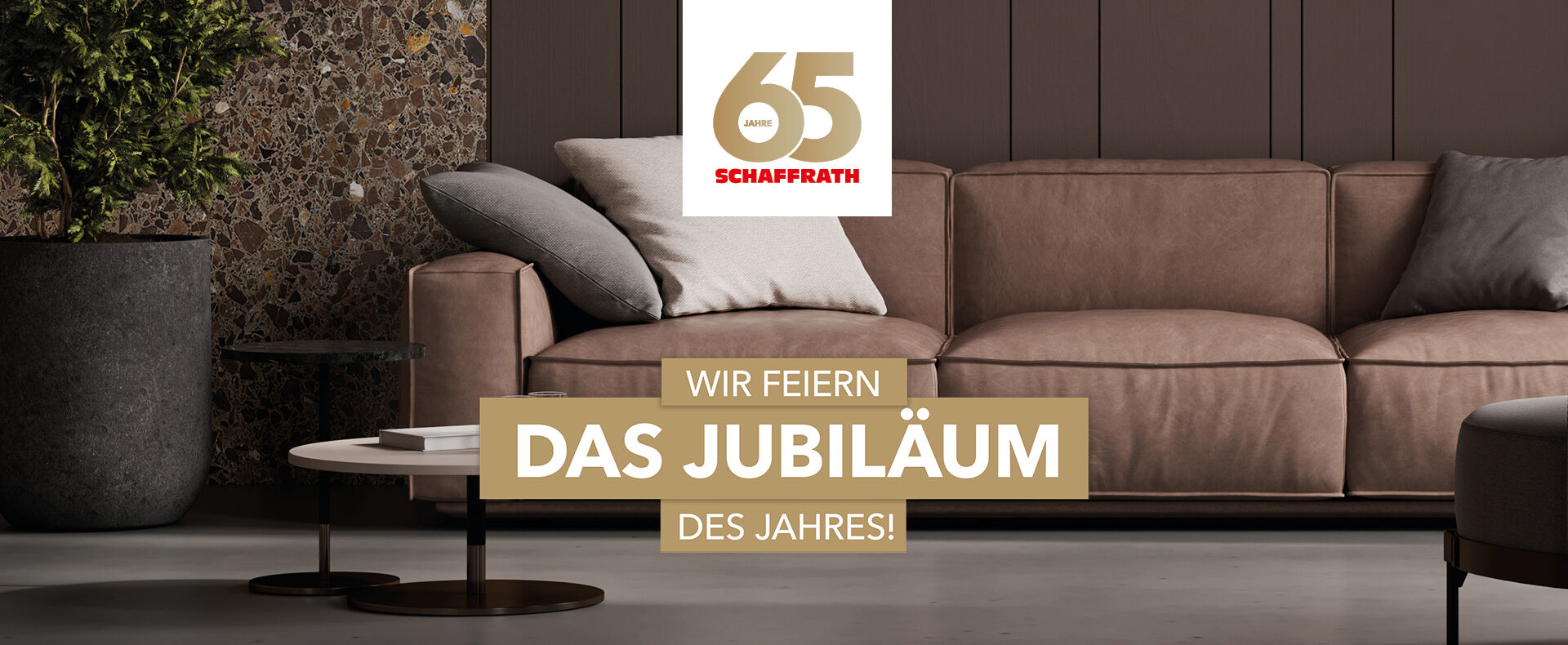 65 Jahre Schaffrath Wir feiern das Jubil&auml;um des Jahres