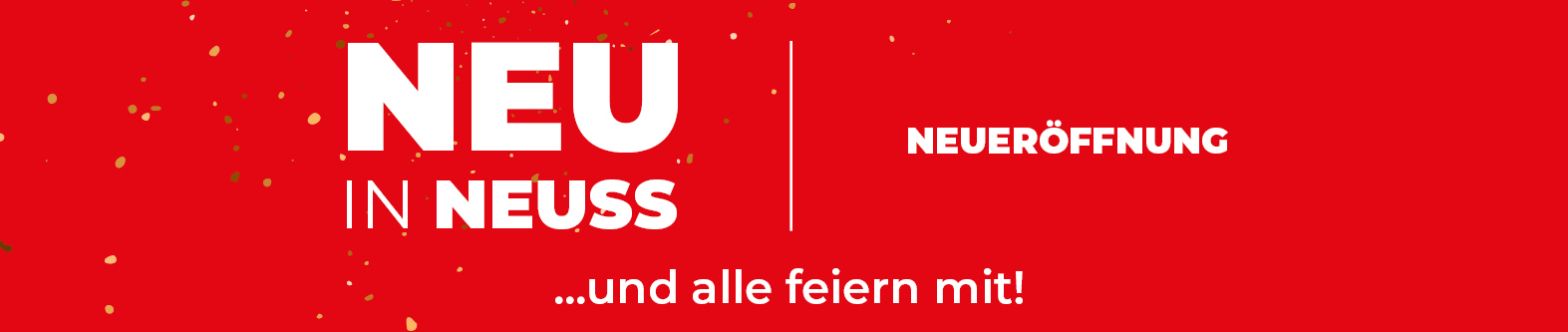 Neuer&ouml;ffnung Neuss