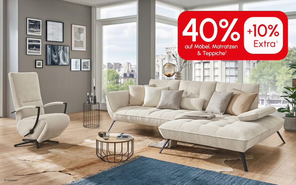 40 % + 10 % Rabatt auf M&ouml;bel, Matratzen und Teppiche