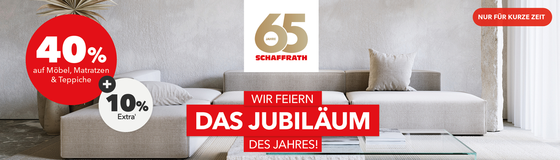M&ouml;bel zum Jubil&auml;umspreis &ndash; 65 Jahre Schaffrath, 44 % Rabatt auf M&ouml;bel, Matratzen und Teppiche