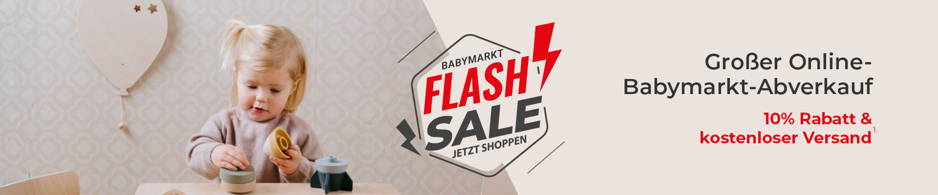 Flash Sale 10% Rabatt auf Baby Kategorien 