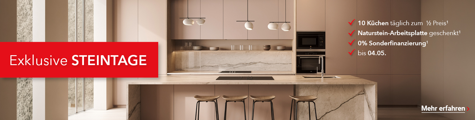 10 K&uuml;chen t&auml;glich zum halben Preis, inklusive Naturstein-Arbeitsplatte, 0 % Zinsen Sonderfinanzierung &uuml;ber 48 Monate, Aktion bis 04.05