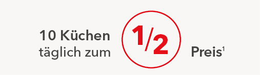 10 K&uuml;chen t&auml;glich zum halben Preis