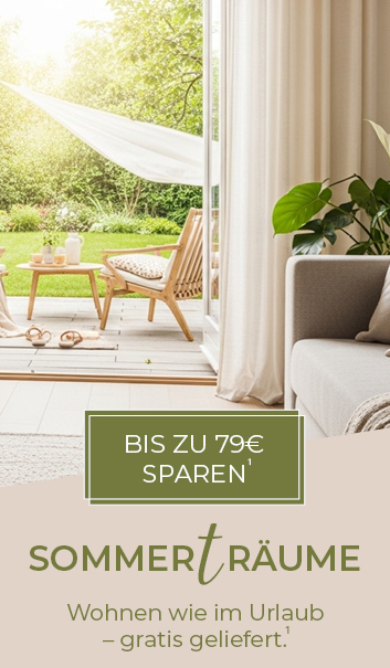 Bis zu 79 € sparen¹ – Sommerträume: Wohnen wie im Urlaub, gratis geliefert¹.